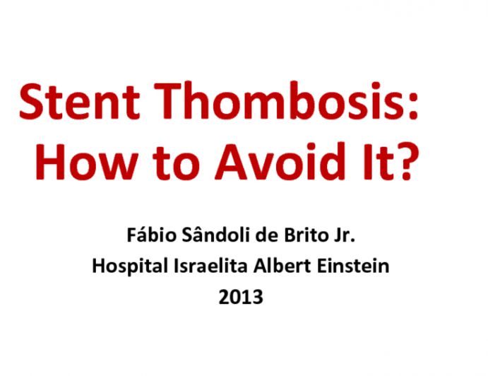 Stent Thombosis: How to Avoid It?