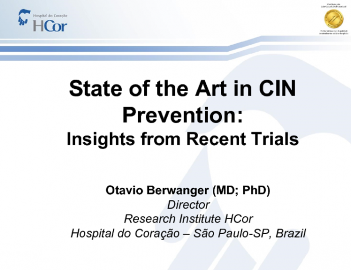 State of the Art in CIN Prevention: Insights from Recent Trials