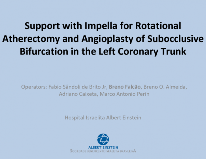 Support with Impella for Rotational Atherectomy and Angioplasty of Subocclusive Bifurcation in the Left Coronary Trunk