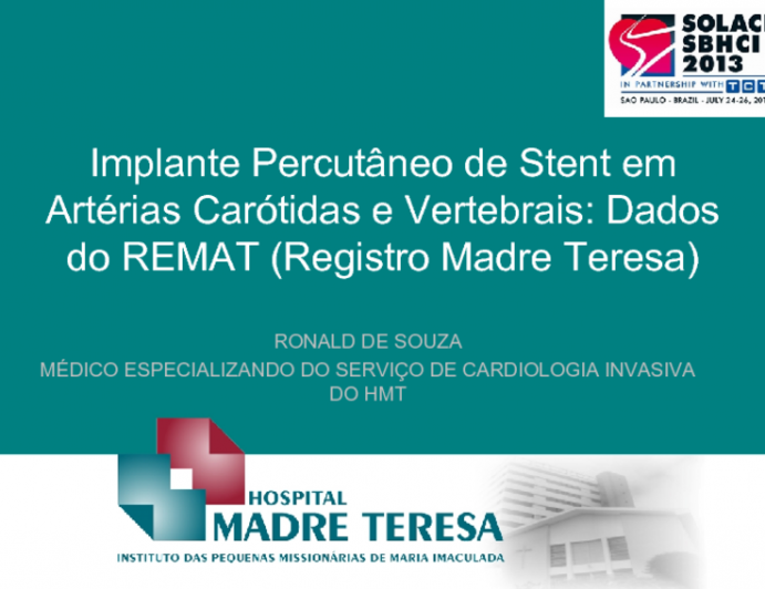 Implante Percutâneo de Stent em Artérias Carótidas e Vertebrais: Dados do REMAT (Registro Madre Teresa)