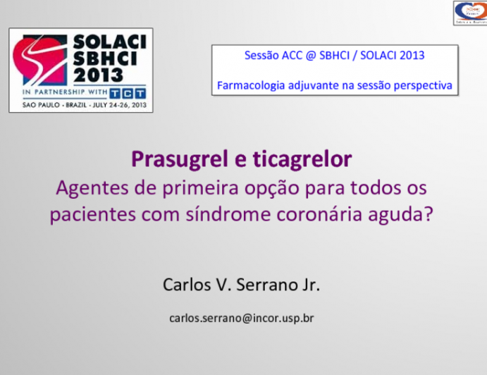 Prasugrel e Ticagrelor: Agentes de Primeira Opção para Todos Os Pacientes Com Síndrome Coronária Aguda?