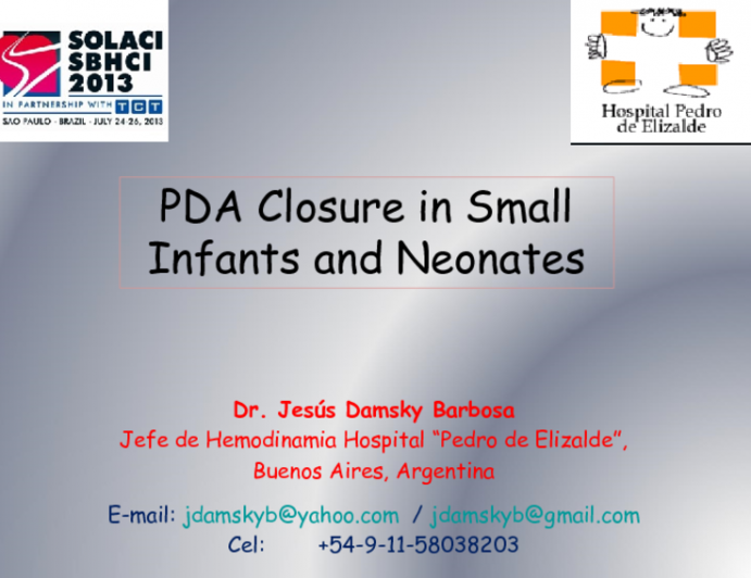 PDA Closure in Small Infants and Neonates