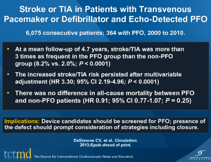 Stroke or TIA in Patients with Transvenous Pacemaker or Defibrillator and Echo-Detected PFO