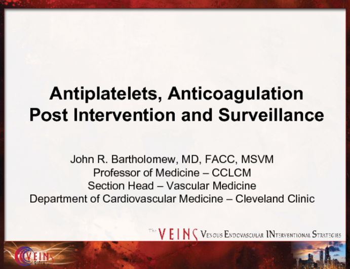 Antiplatelets, Anticoagulation Post Intervention and Surveillance