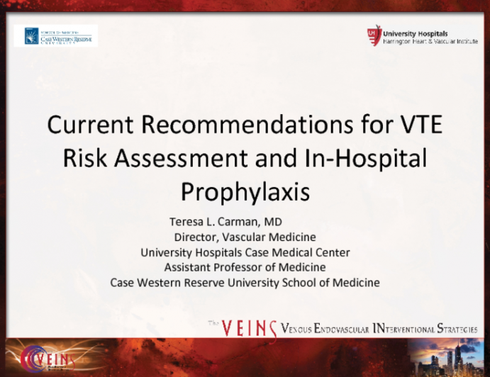 Current Recommendations for VTE Risk Assessment and In-Hospital Prophylaxis