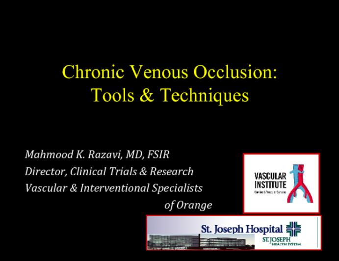 Chronic Venous Occlusion: Tools & Techniques