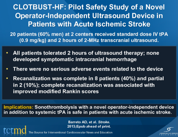CLOTBUST-HF: Pilot Safety Study of a Novel Operator-Independent Ultrasound Device in Patients with Acute Ischemic Stroke