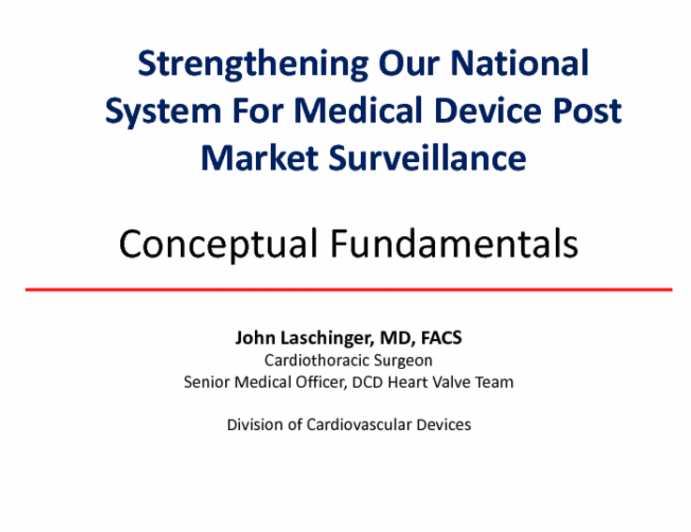 Strengthening Our National System for Medical Device Postmarket Surveillance