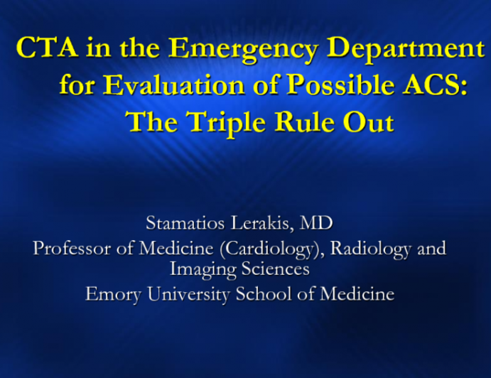 CTA in the Emergency Department for Evaluation of Possible ACS: The Triple Rule Out