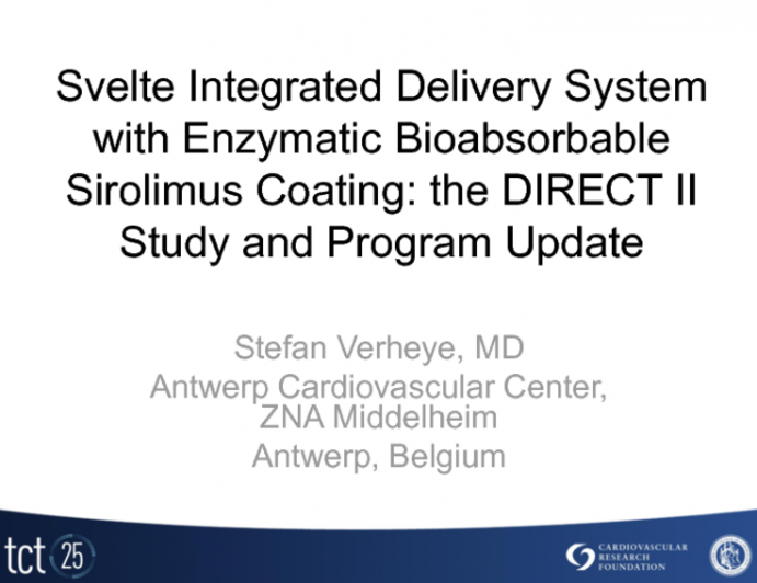 Svelte Integrated Delivery System with Enzymatic Bioabsorbable Sirolimus Coating: The DIRECT II Study and Program Update