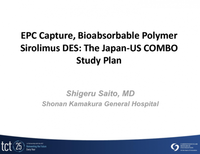 EPC Capture, Bioabsorbable Polymer Sirolimus DES: The Japan-US COMBO Study Plan