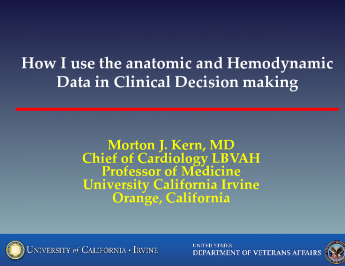 Cardiologists Perspective: How I use the Anatomical and Hemodynamic Data in Clinical Decision-Making