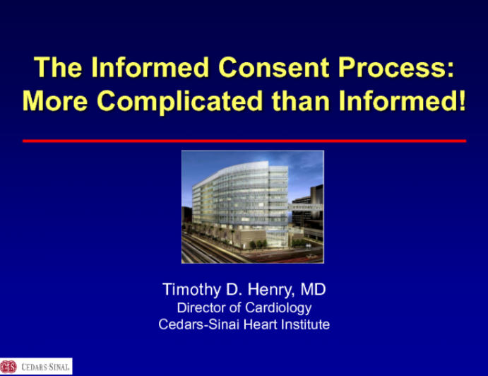 The Informed Consent Process: More Complicated Than Informed!