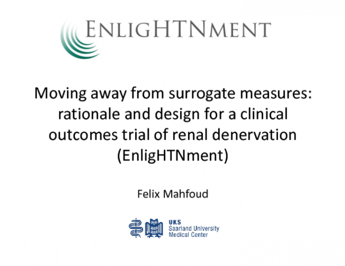 Moving Away From Surrogate Measures: Rationale and Design for a Clinical Outcomes Trial of Renal Artery Denervation (EnligHTNment)