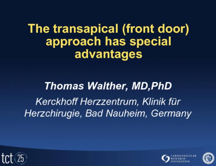 The Transapical (front door) Approach has Special Advantages