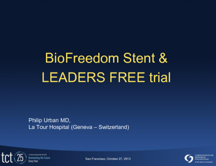 BioFreedom Stent and LEADERS FREE Trial