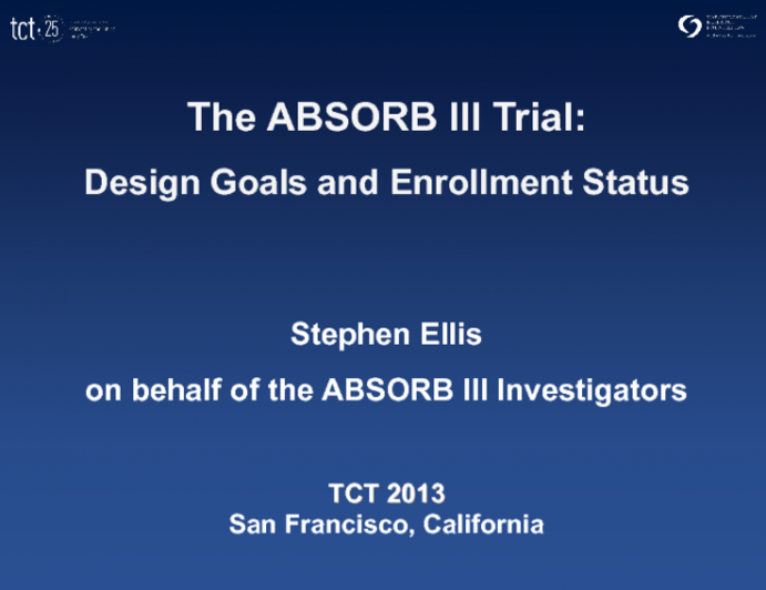 The ABSORB III trial: Design, Goals and Enrollment Status