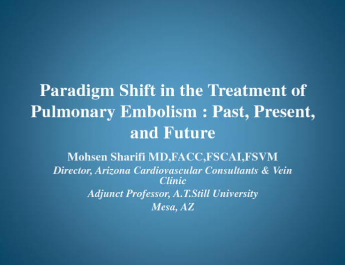 Paradigm Shift in the Treatment of Acute PE: Past, Present, and Future