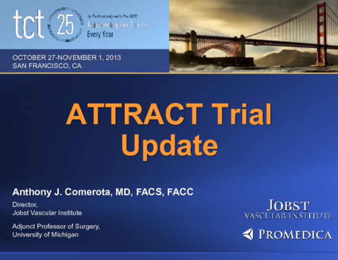 Rationale and Update on the Randomized ATTRACT Trial