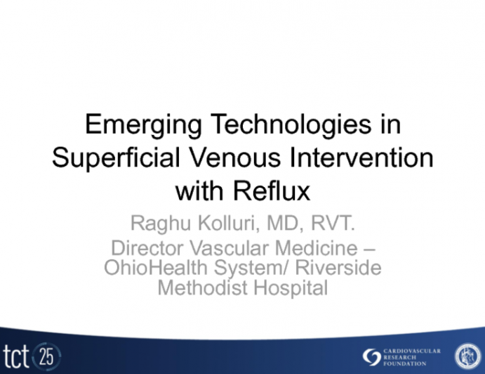 Emerging Technologies in Superficial Venous Intervention with Reflux