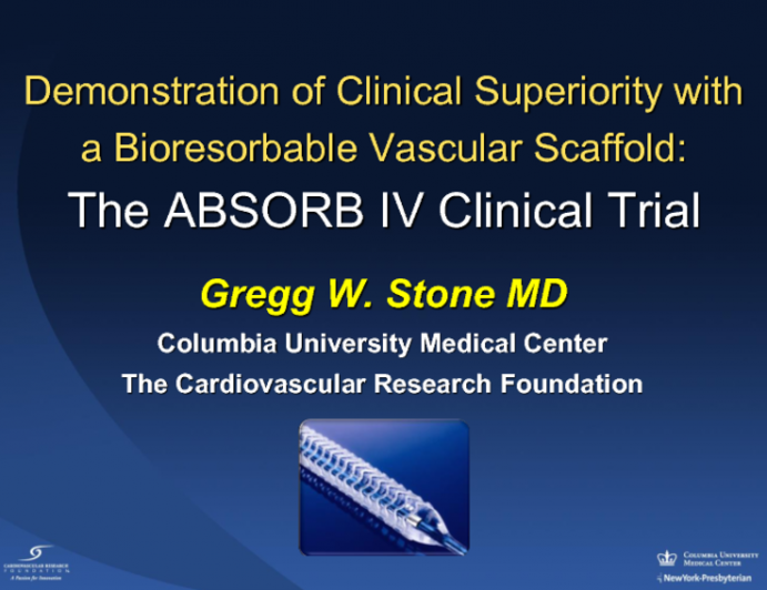 Demonstration of Clinical Superiority with a Bioresorbable Vascular Scaffold: The ABSORB IV Clinical Trial