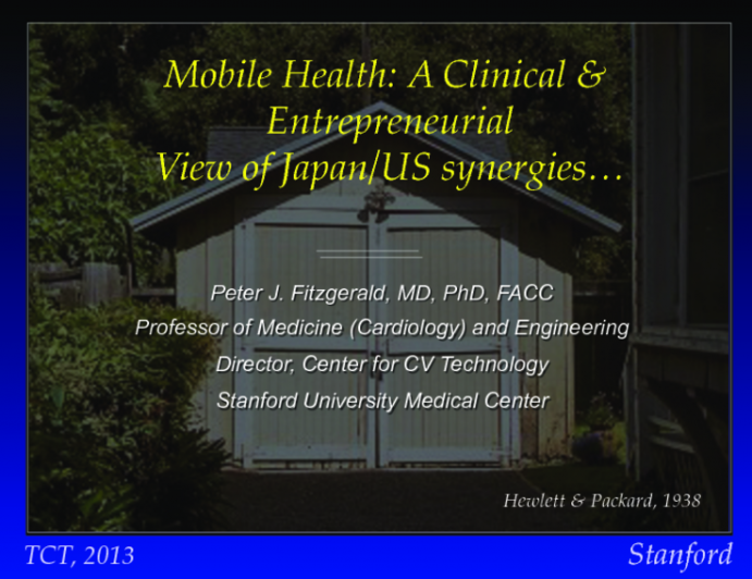 Keynote Lecture: A Clinical and Entrepreneurial Vision of Japan-US Synergies and  Health Technologies