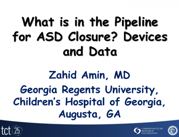 What Is in the Pipeline for ASD Closure? Devices and Data