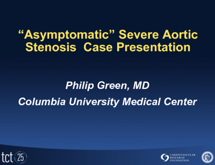 “Asymptomatic” Severe Aortic Stenosis - Case presentation
