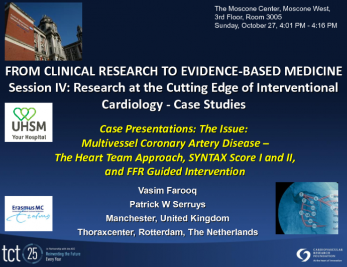 Case Presentation: Multivessel Coronary Artery Disease - The Heart Team Approach, SYNTAX Score I and II, and FFR Guided Intervention