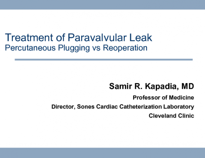 Treatment of Paravalvular Leak: Percutaneous Plugging vs. Reoperation