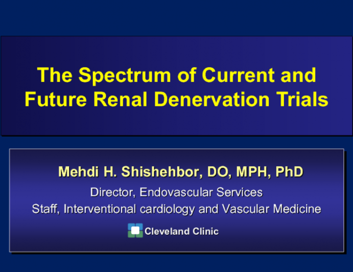 The Spectrum of Current and Future Renal Denervation Clinical Trials