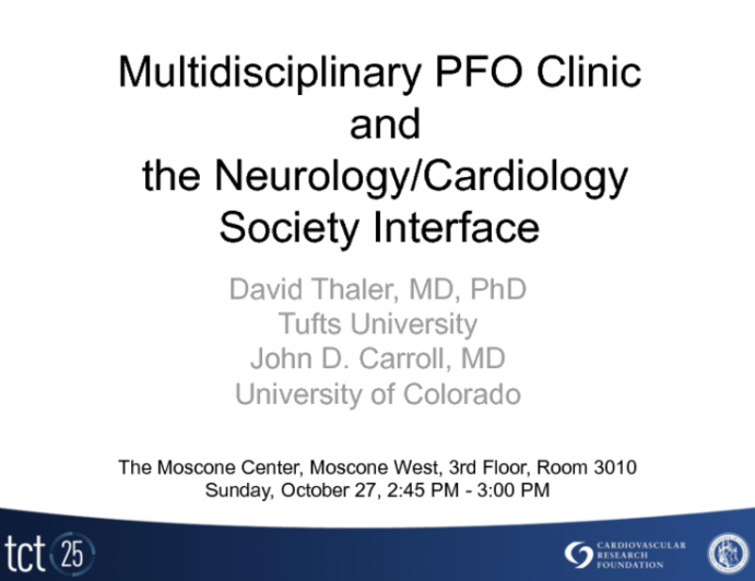Multidisciplinary PFO Clinic and the Neurology/Cardiology Society Interface