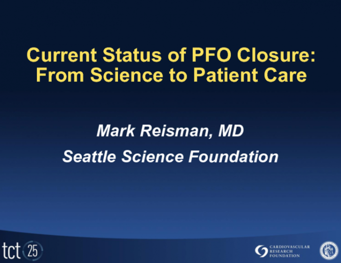 Current Status of PFO Closure: From Science to Patient Care
