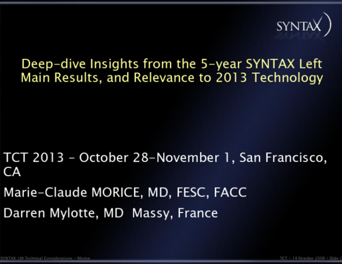 Deep-dive Insights from the 5-year SYNTAX Left Main Results, and Relevance to 2013 Technology