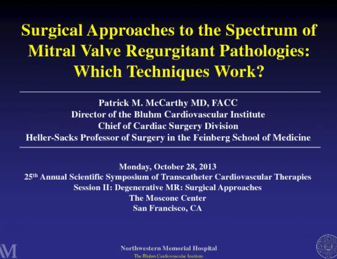 Surgical Approaches to the Spectrum of Mitral Valve Regurgitant Pathologies: Which Techniques Work?