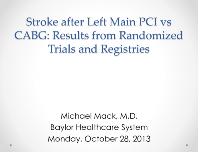 Stroke after Left Main PCI vs. CABG: Results from Rrandomized Trials and Registries