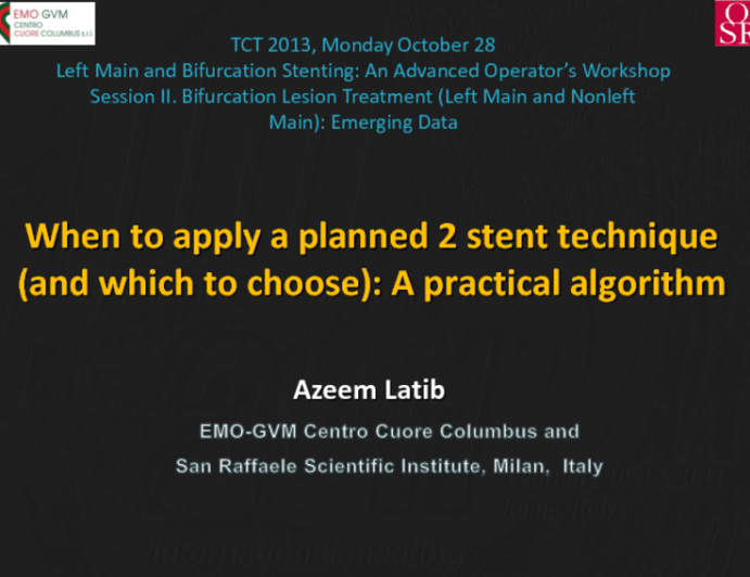 When to apply a planned 2 stent technique (and which to choose): A practical algorithm