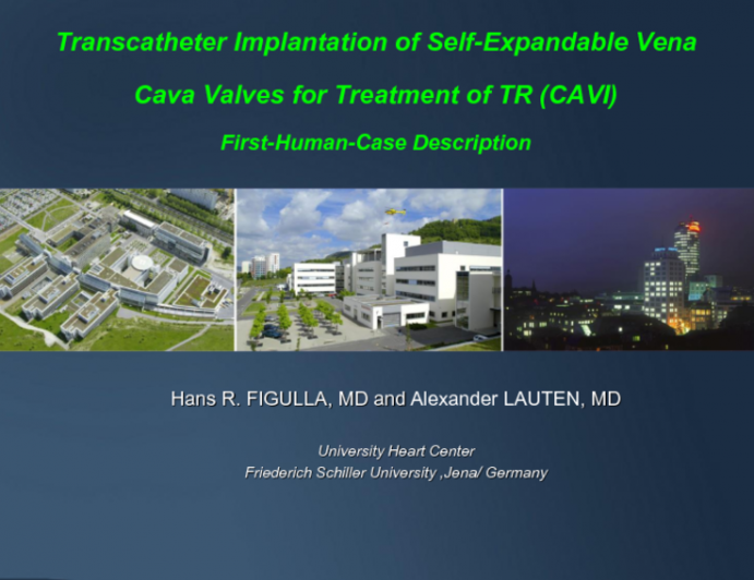 TCT-128. Transcatheter Implantation of Self-Expandable Vena Cava Valves for Treatment of Tricuspid Regurgitation: First-Human-Case Description