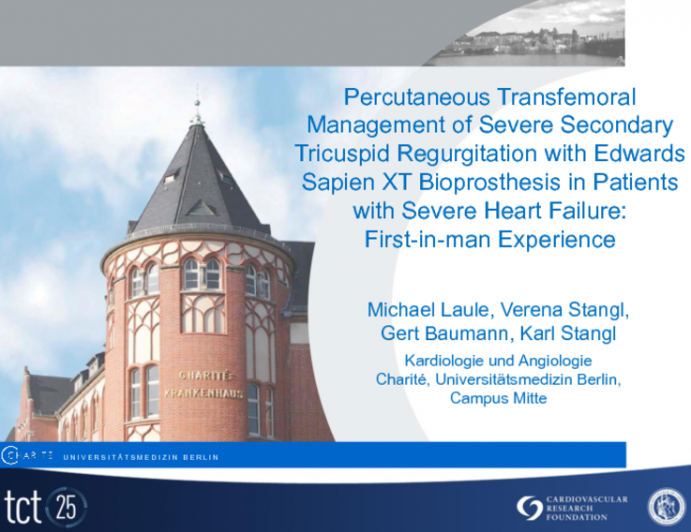 TCT-129. Percutaneous Transfemoral Management of Severe Secondary Tricuspid Regurgitation with Edwards Sapien XT Bioprosthesis in Patients with Severe Heart Failure: First in Ma...