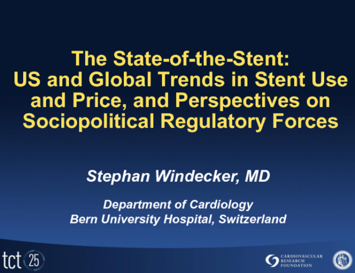 The State-of the-Stent: US and Global Trends in Stent Use and Price, and Perspectives on Sociopolitical and Regulatory Forces