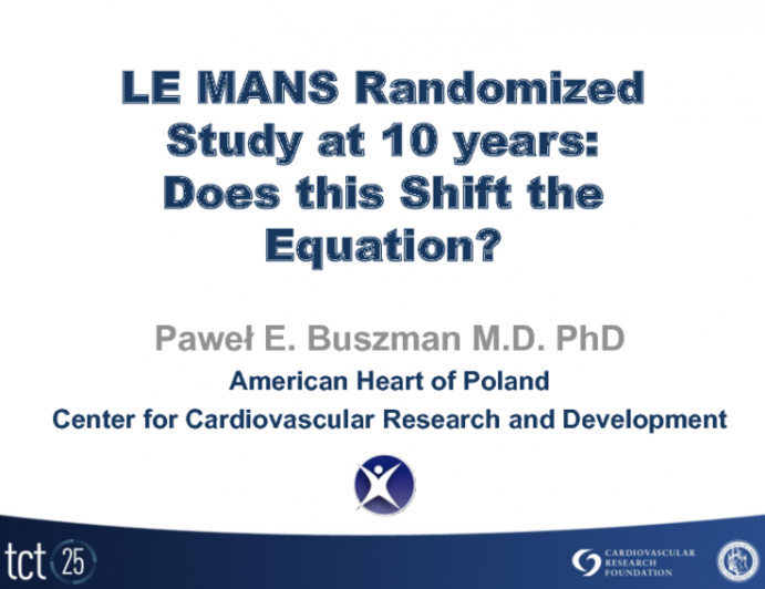LE MANS Randomized Study at 10 years: Does this Shift the Equation?