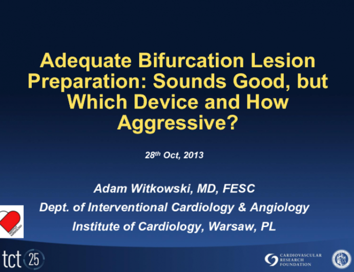 Adequate Bifurcation Lesion Preparation: Sounds Good, but Which Device and How Aggressive?