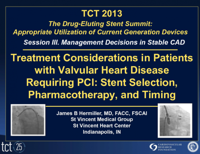 Treatment Considerations in Patients with Valvular Heart Disease Requiring PCI: Stent Selection, Pharmacotherapy, and Timing