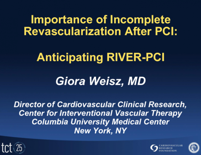 Importance of Incomplete Revascularization after PCI: Anticipating RIVER-PCI