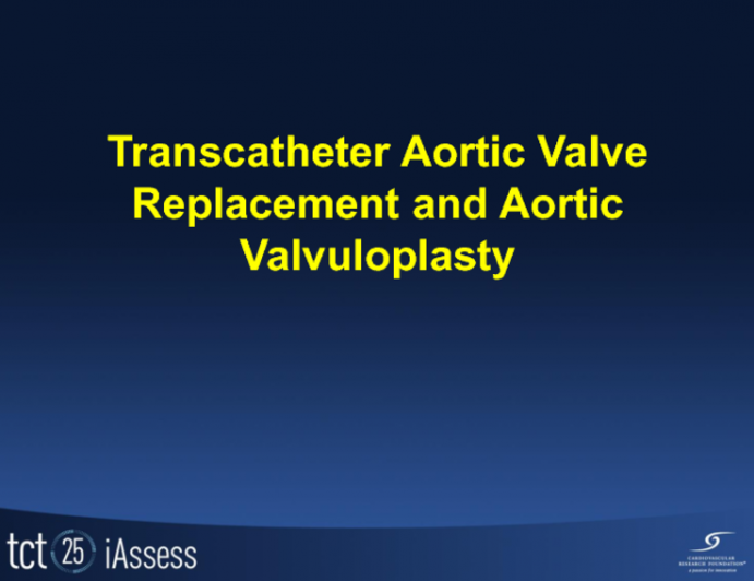 Valvular Heart Disease: Aortic Valvuloplasty and TAVR