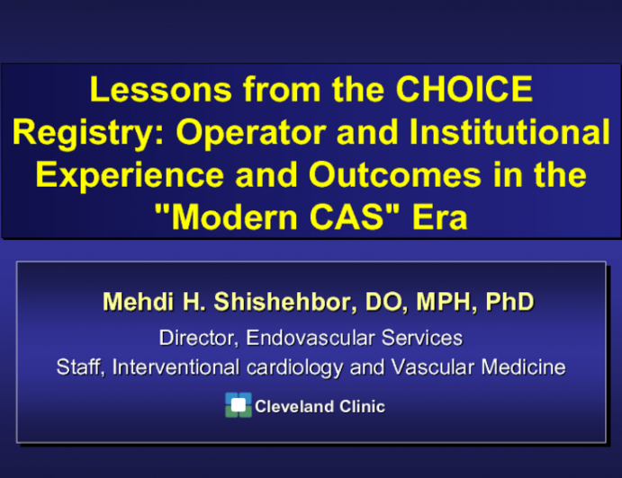 Lessons from the CHOICE Registry: Operator and Institutional Experience and Outcomes in the "Modern CAS" Era