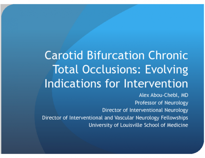 Carotid Bifurcation Chronic Total Occlusions: Evolving Indications for Intervention