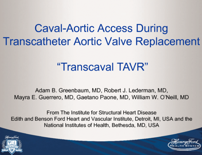 Transcaval Access for TAVR: An Exciting New Alternative in Selected Patients