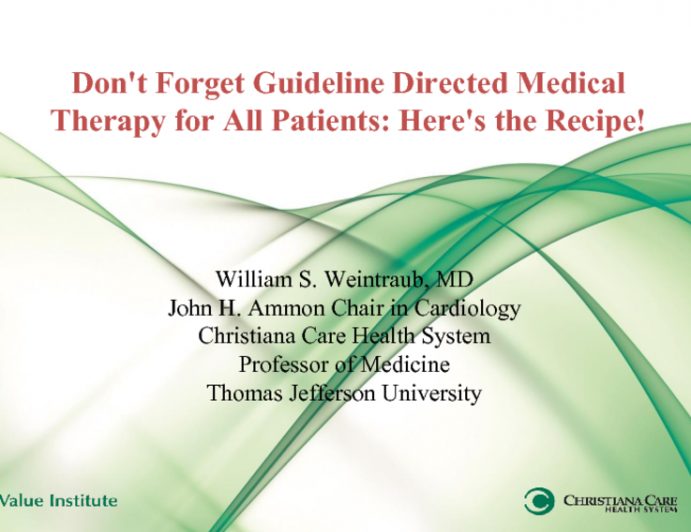 Don't Forget Guideline Directed Medical Therapy for All Patients: Here's the Recipe!