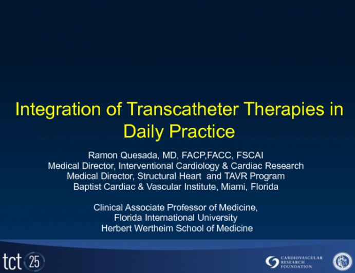 Integration of Transcatheter Therapies in Daily Practice